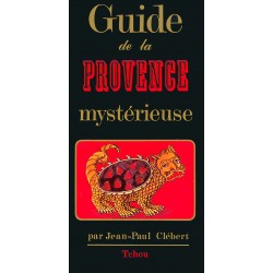 Guide de la Provence Mystérieuse