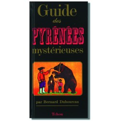 Guide des Pyrénées Mystérieuses